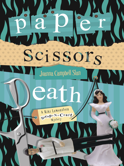 Title details for Paper, Scissors, Death by Joanna Campbell Slan - Available